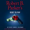 Robert_B__Parker_s_debt_to_pay