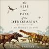 The_rise_and_fall_of_the_dinosaurs