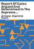 Report_of_cases_argued_and_determined_in_the_Supreme_Court_of_the_State_of_Arizona