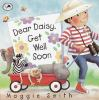 Dear_Daisy__get_well_soon