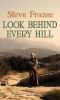 Look_behind_every_hill