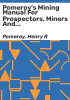 Pomeroy_s_mining_manual_for_prospectors__miners_and_schools