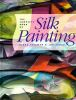 The_complete_book_of_silk_painting