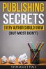 Publishing_secrets_every_author_should_know__but_most_don_t_