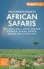 COMPLETE_GUIDE_TO_AFRICAN_SAFARIS