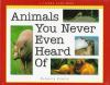 Animals_you_never_even_heard_of