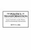 The_politics_of_transformation