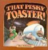 That_pesky_toaster