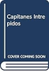 Capitanes_intre__pidos