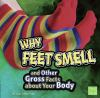 Why_feet_smell_and_other_gross_facts_about_your_body