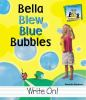 Bella_blew_blue_bubbles