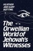 The_Orwellian_world_of_Jehovah_s_Witnesses