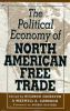 The_Political_economy_of_North_American_free_trade