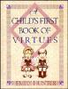 A_child_s_first_book_of_virtues