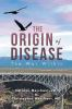 The_origin_of_disease