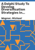 A_Delphi_study_to_develop_diversification_strategies_in_international_education_for_college_students_from_the_United_States