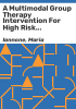 A_multimodal_group_therapy_intervention_for_high_risk_families