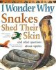 I_wonder_why_snakes_shed_their_skin_and_other_questions_about_reptiles