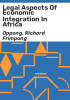 Legal_aspects_of_economic_integration_in_Africa