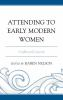 Attending_to_early_modern_women