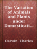 The_Variation_of_Animals_and_Plants_under_Domestication_____Volume_1