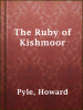 The_Ruby_of_Kishmoor
