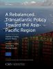 A_rebalanced_transatlantic_policy_toward_the_Asia-Pacific_Region