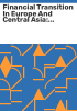 Financial_transition_in_Europe_and_Central_Asia