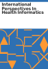 International_perspectives_in_health_informatics