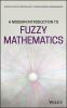 A_modern_introduction_to_fuzzy_mathematics