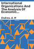 International_organizations_and_the_analysis_of_economic_policy__1919-1950