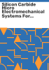 Silicon_carbide_micro_electromechanical_systems_for_harsh_environments