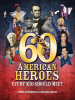 60_American_Heroes_Every_Kid_Should_Meet