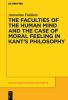 The_faculties_of_the_human_mind_and_the_case_of_moral_feeling_in_Kant_s_philosophy