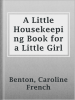 A_Little_Housekeeping_Book_for_a_Little_Girl
