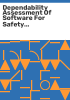 Dependability_assessment_of_software_for_safety_instrumentation_and_control_systems_at_nuclear_power_plants
