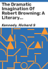 The_dramatic_imagination_of_Robert_Browning
