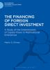 The_financing_of_foreign_direct_investment