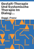 Gestalt-Therapie_und_Systemische_Therapie_im_Dialog