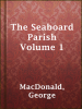 The_Seaboard_Parish_Volume_1