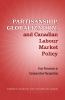 Partisanship__globalization__and_Canadian_labour_market_policy