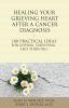 Healing_your_grieving_heart_after_a_cancer_diagnosis