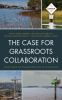The_case_for_grassroots_collaboration