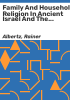 Family_and_household_religion_in_ancient_Israel_and_the_Levant