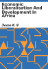Economic_liberalisation_and_development_in_Africa