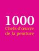 1000_Chefs-d__uvre_de_la_peinture