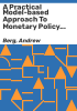 A_practical_model-based_approach_to_monetary_policy_analysis