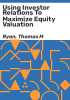 Using_investor_relations_to_maximize_equity_valuation