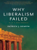Why_Liberalism_Failed