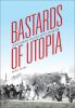 Bastards_of_utopia